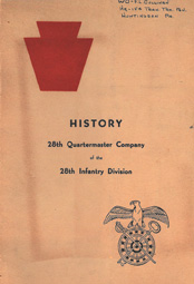 Cover of the History 28th Quartermaster Company of the 28th Infantry Division, report.